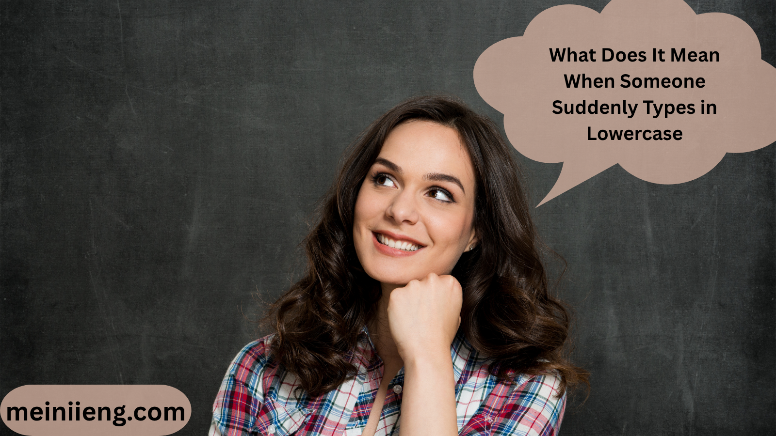 What Does It Mean When Someone Suddenly Types in Lowercase
